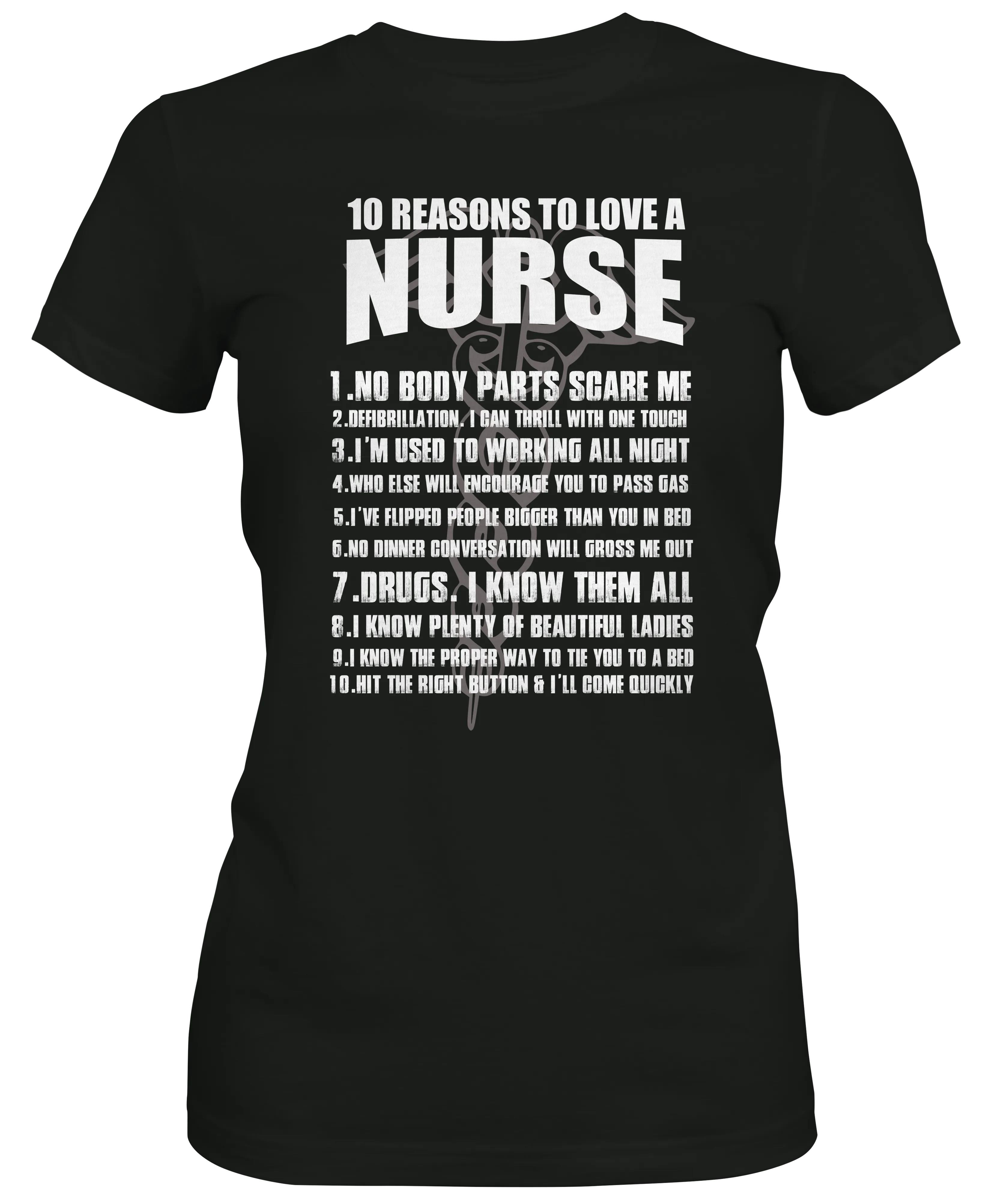 10 Reasons To Love A Nurse Graphic T-shirt