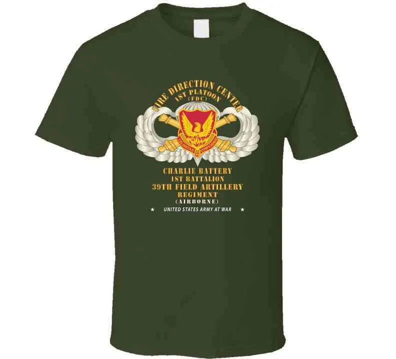 39th Field Artillery Regiment, 1st Platoon, Fdc, Charlie Battery, 1st Battalion Airborne X 300 Classic T Shirt, Crewneck Sweatshirt, Hoodie, Long Sleeve