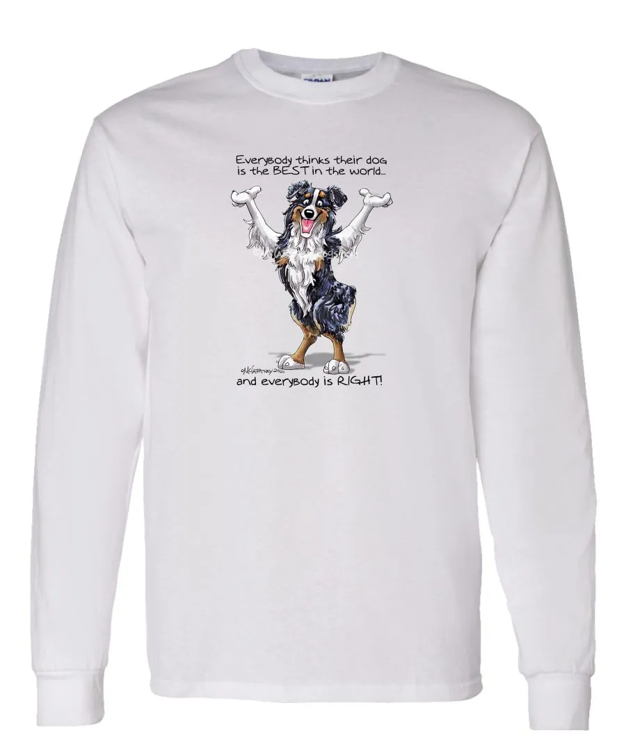 Australian Shepherd  Black Tri - Best Dog in the World - Long Sleeve T-Shirt