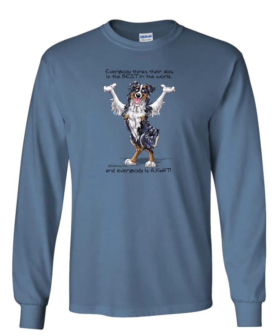 Australian Shepherd  Black Tri - Best Dog in the World - Long Sleeve T-Shirt