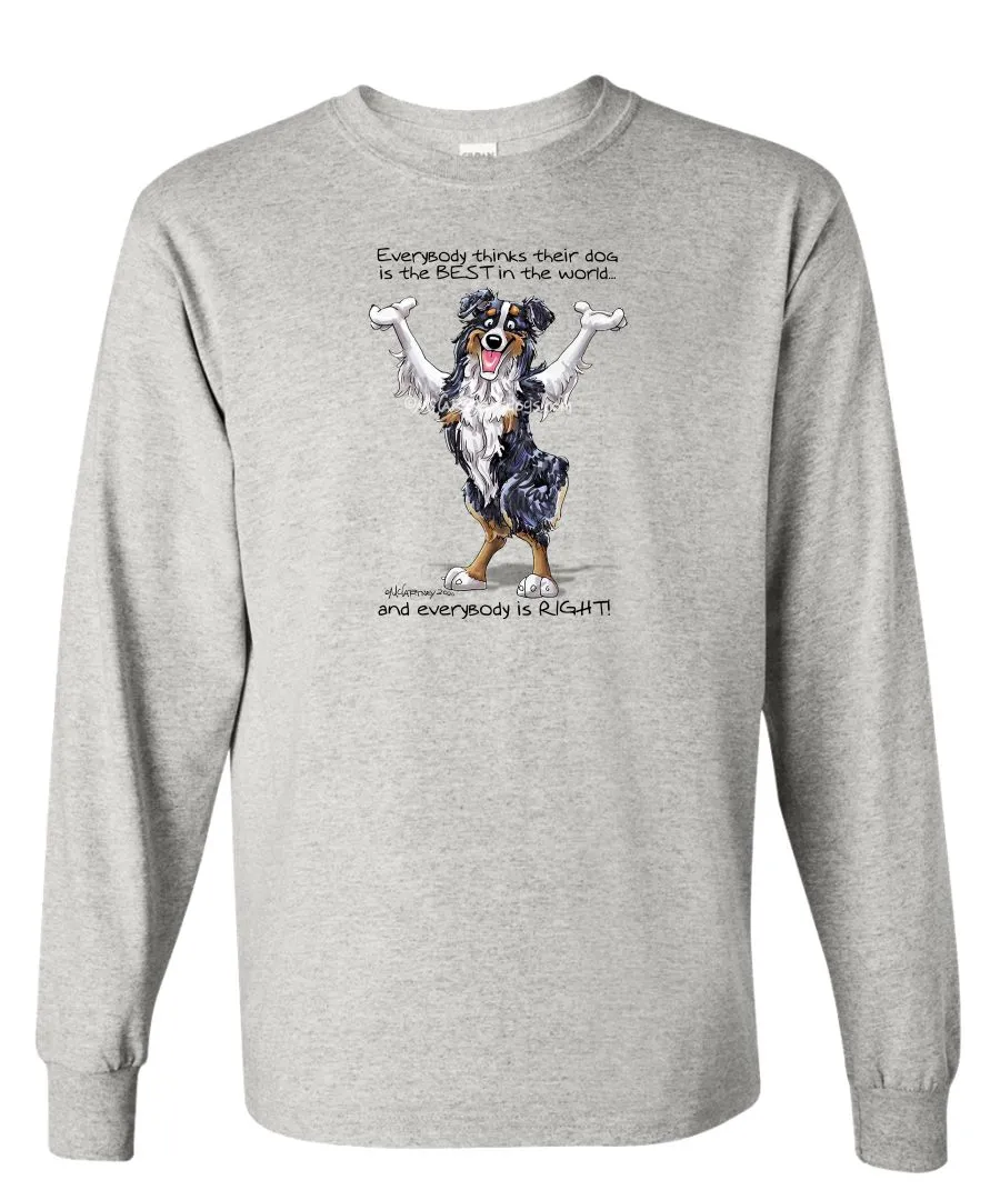 Australian Shepherd  Black Tri - Best Dog in the World - Long Sleeve T-Shirt