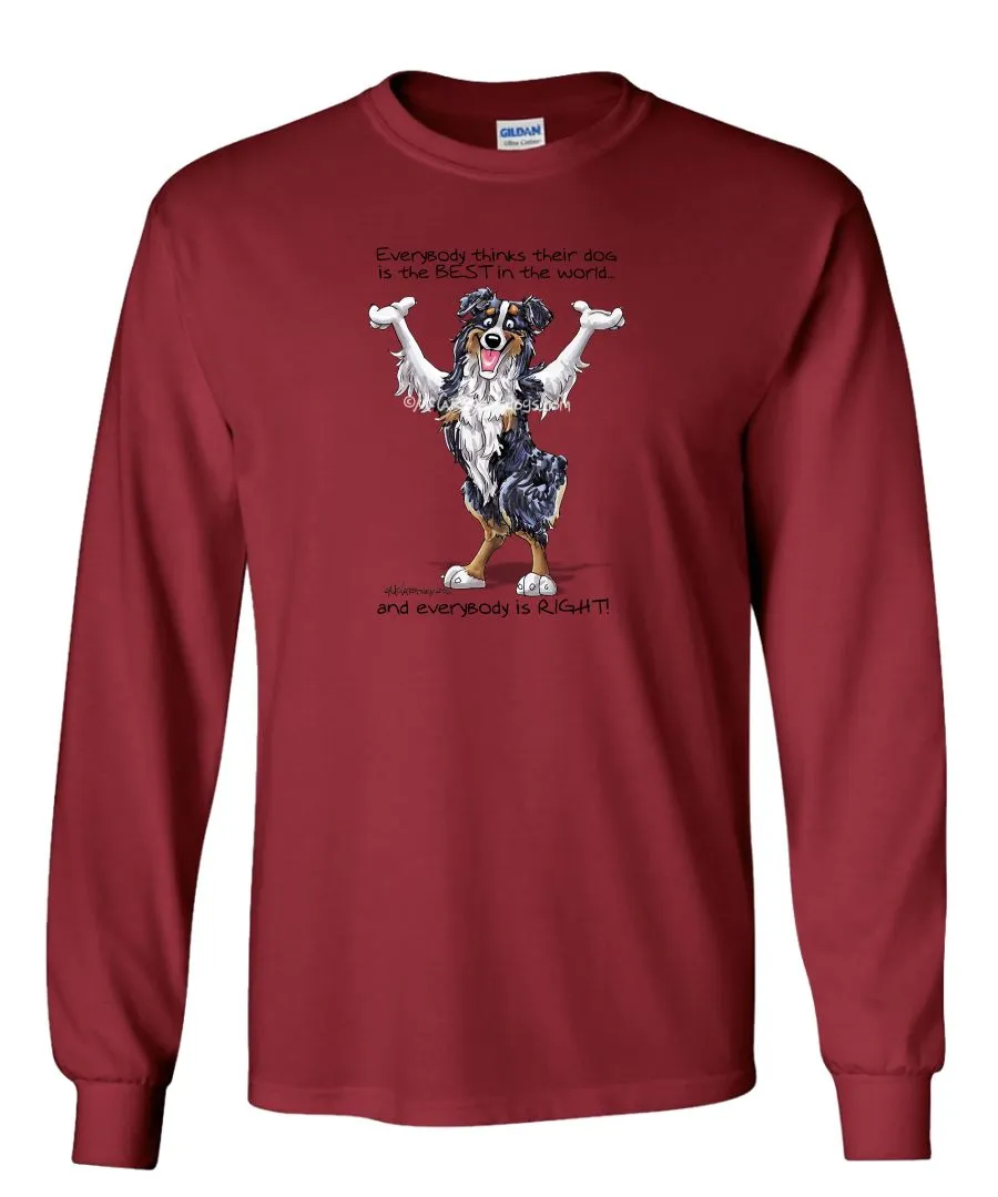 Australian Shepherd  Black Tri - Best Dog in the World - Long Sleeve T-Shirt