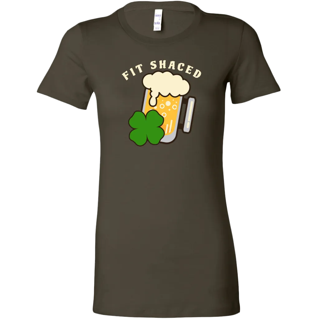 Fit Shaced St. Patrick's Day Funny Women's T-shirt