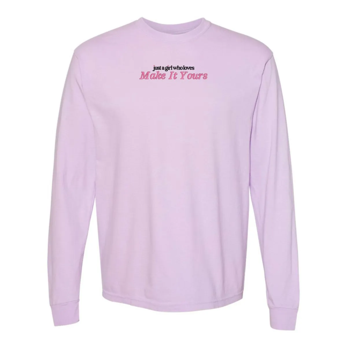 Make It Yours™ 'Just A Girl Who Loves' Long Sleeve T-Shirt