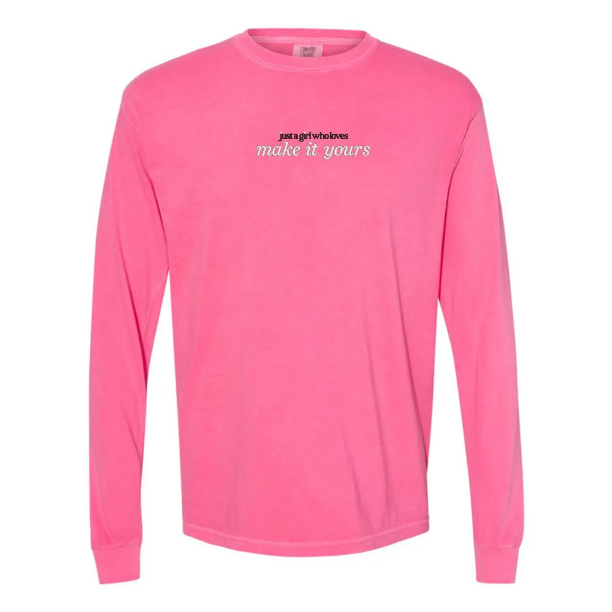 Make It Yours™ 'Just A Girl Who Loves' Long Sleeve T-Shirt