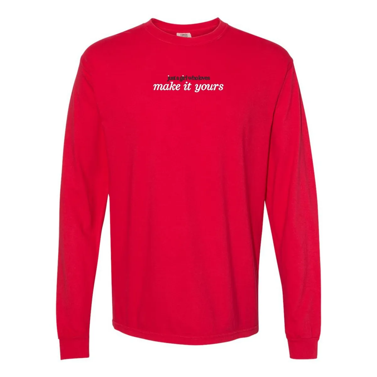 Make It Yours™ 'Just A Girl Who Loves' Long Sleeve T-Shirt