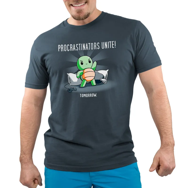 Procrastinators Unite! (Tomorrow)