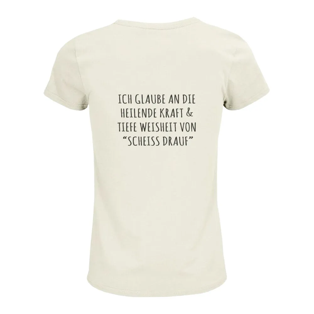 T-Shirt Bio - Scheiß drauf -